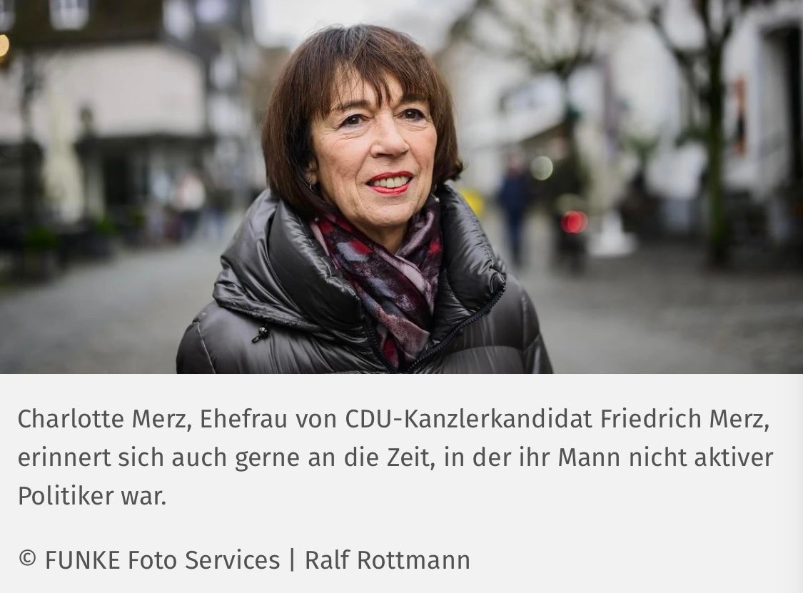 Eine ältere Dame mit kurzen braunen Haaren und schwarzer Steppjacke. Text: &quot;Charlotte Merz, Ehefrau von CDU-Kanzlerkandidat Friedrich Merz, erinnert sich auch gerne an die Zeit, in der ihr Mann nicht aktiver Politiker war.&quot;